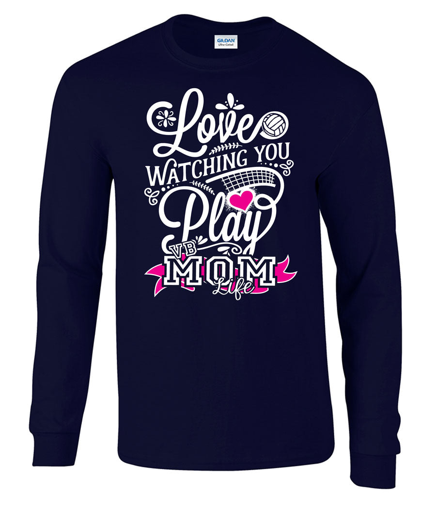 Love watching you play volleyball mom life long sleeve tee in navy