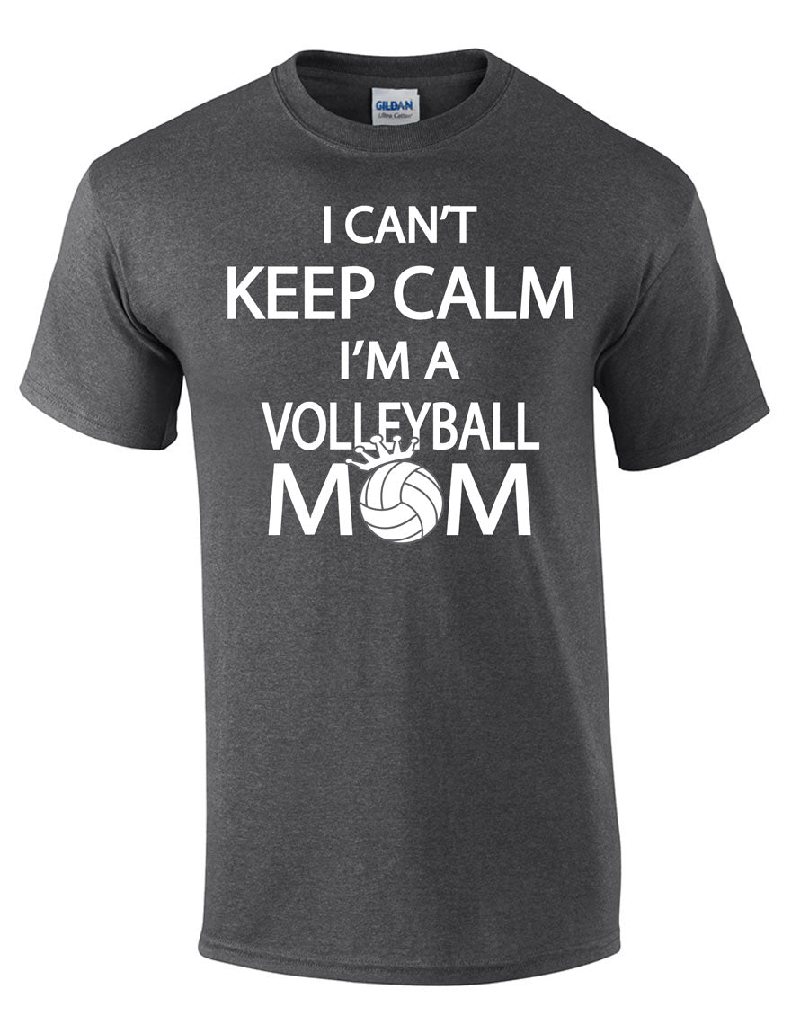 I can't keep calm I'm a volleyball mom short sleeve tee grey