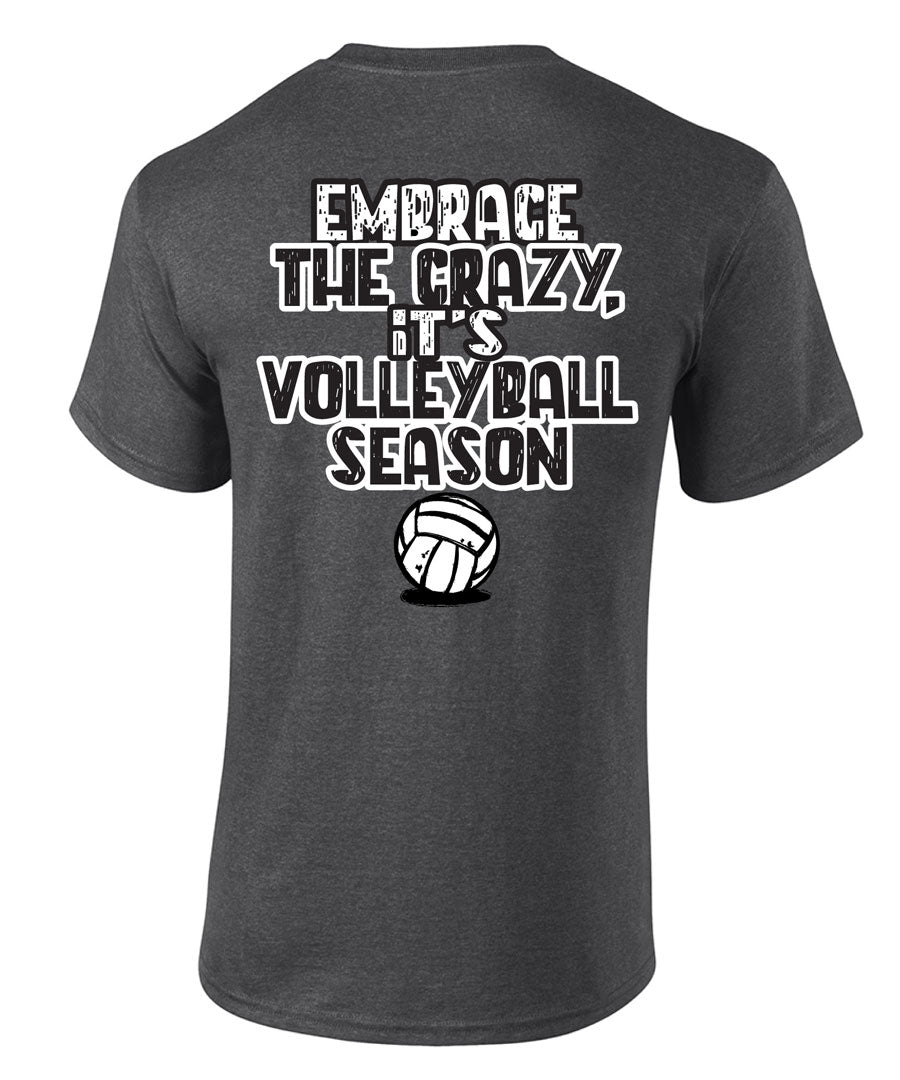 EMBRACE THE CRAZY Volleyball Mom T-shirt