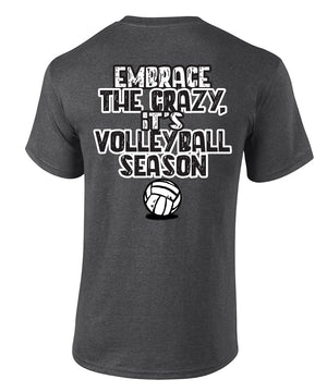 EMBRACE THE CRAZY Volleyball Coach T-shirt