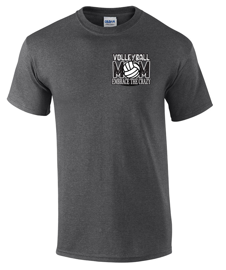 EMBRACE THE CRAZY Volleyball Mom T-shirt